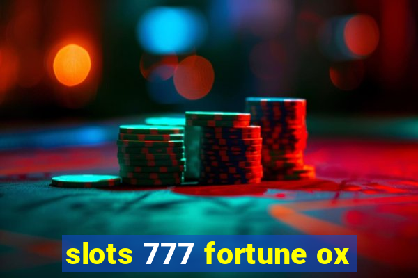 slots 777 fortune ox